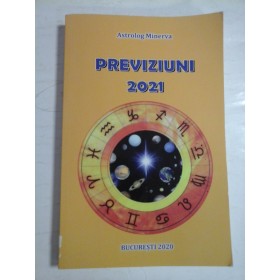 PREVIZIUNI 2021 - ASTROLOG MINERVA 